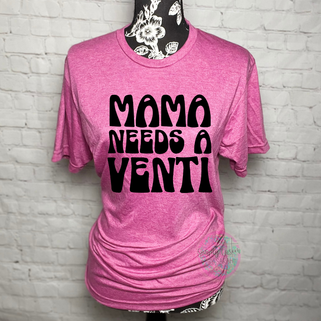Mama Needs a Venti *NEW*