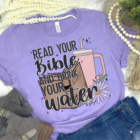 Read Your Bible and Drink Your Water *NEW*