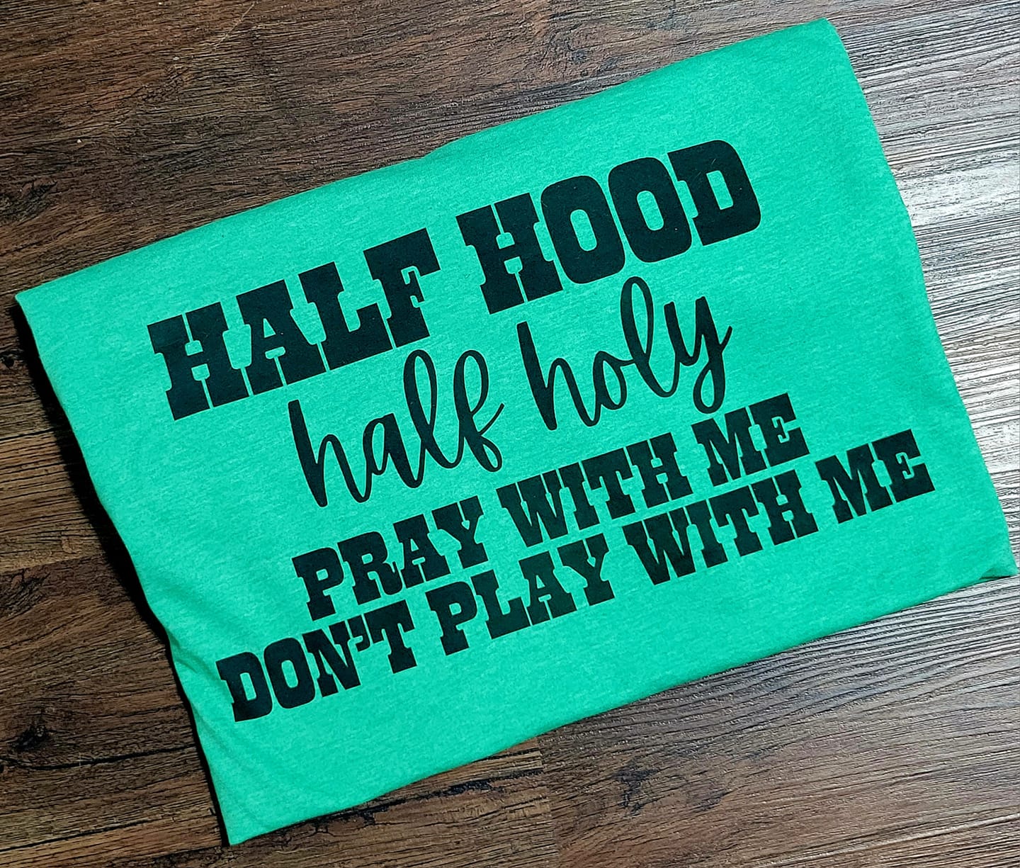 Half Hood Half Holy *NEW*