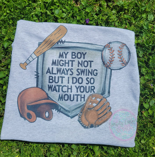 My Boy May Not Swing But I Do Baseball PLAIN GREY