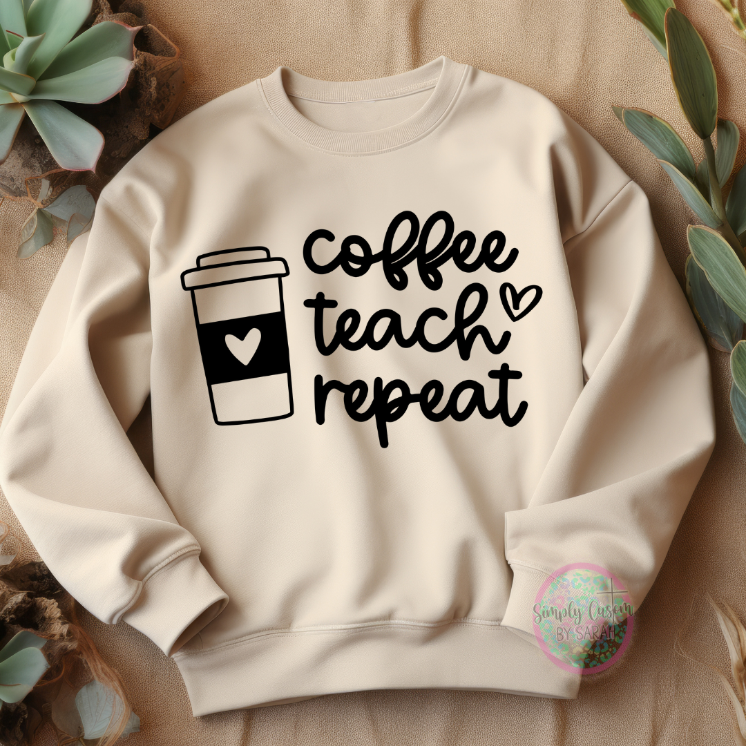 Coffee Teach Repeat *NEW*