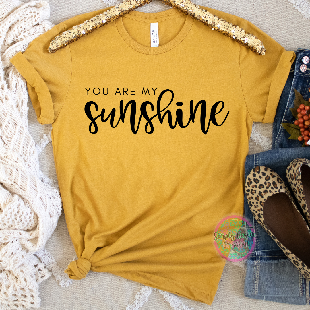 You Are My Sunshine *NEW*