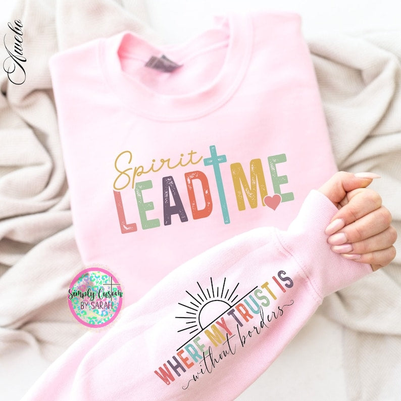 Spirit Lead Me with Sleeve Design Crewneck Sweatshirt *NEW!*