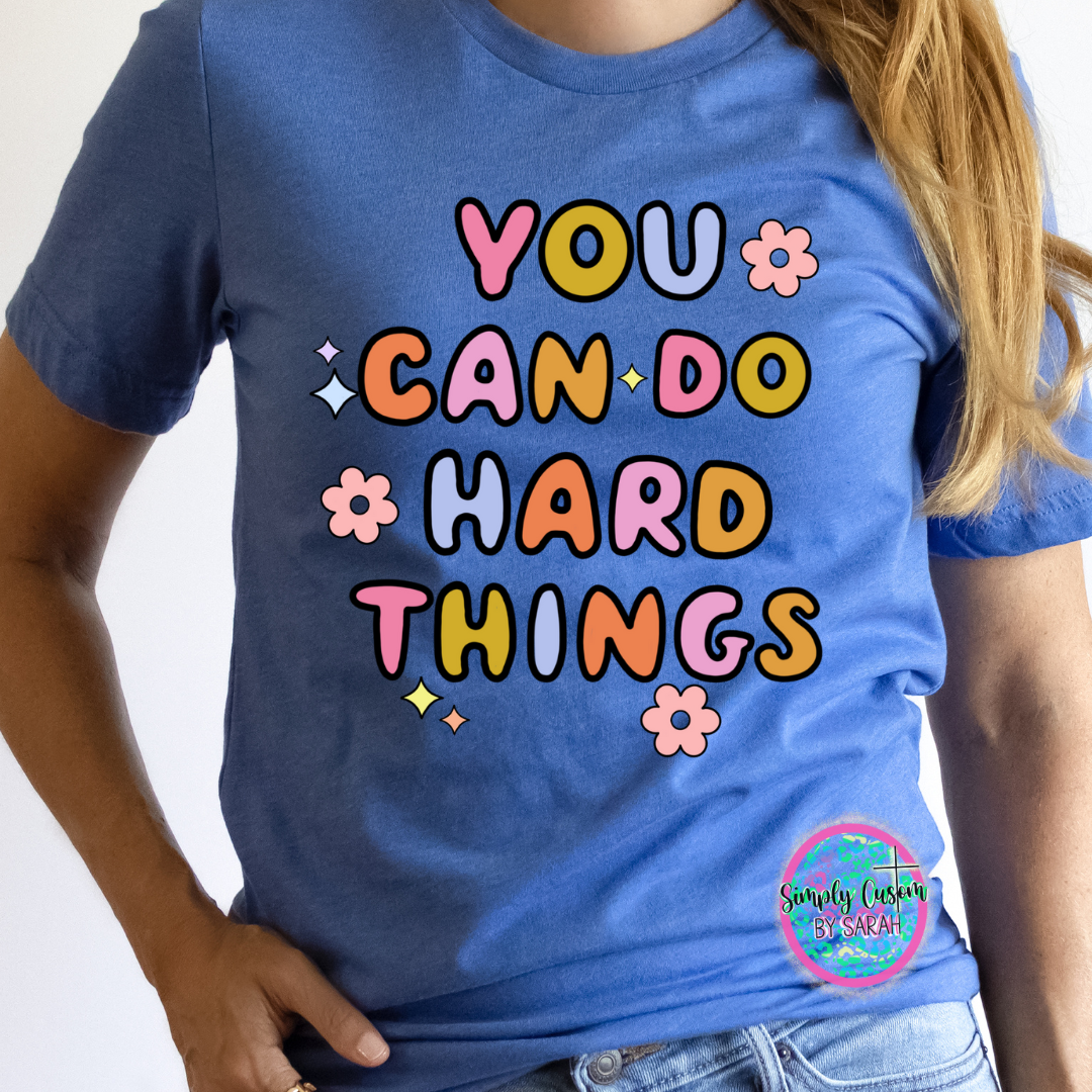 You Can Do Hard Things *CLOSES 9/1*